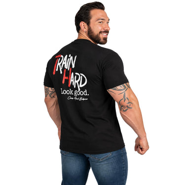 Train Hard Look Good T-Shirt